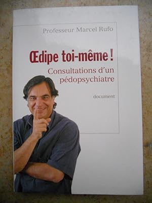 Image du vendeur pour Oedipe toi-meme ! Consultations d'un pedopsychiatre mis en vente par Frederic Delbos