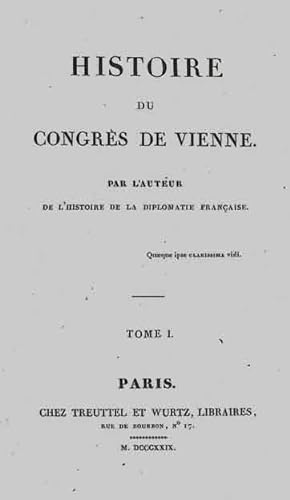 Histoire du Congrès de Vienne. 3 vol.