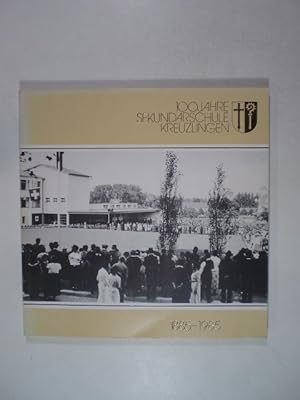 100 Jahre Sekundarschule Kreuzlingen, 1885-1985