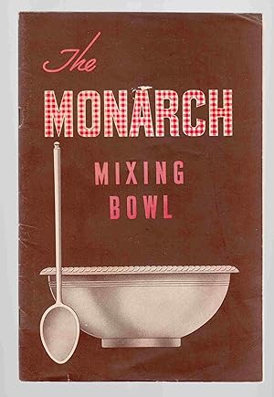Imagen del vendedor de The Monarch Mixing Bowl a la venta por Riverwash Books (IOBA)