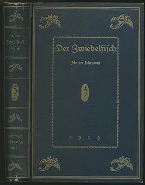 Der Zwiebelfisch. Eine kleine Zeitschrift für Geschmack in Büchern und anderen Dingen. Herausgege...