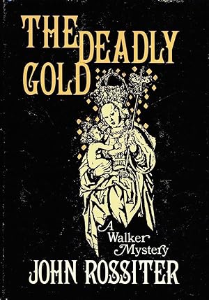 The Deadly Gold