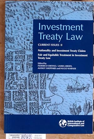 Bild des Verkufers fr Investment Treaty Law: Current Issues II. Nationality and Investment Treaty Claims and Fair and Equitable Treatment in Investment Trea zum Verkauf von Baues Verlag Rainer Baues 