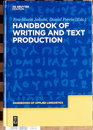 Bild des Verkufers fr Handbook of writing and text production. Vol. 10 Handbooks of applied linguistics zum Verkauf von Baues Verlag Rainer Baues 