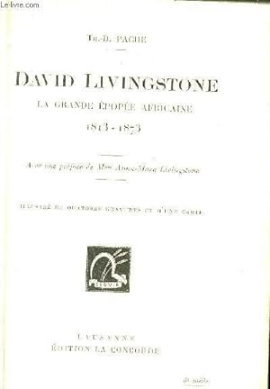 Imagen del vendedor de DAVID LIVINGSTONE LA GRANDE EPOPEE AFRICAINE 1813 - 1873 . a la venta por Le-Livre