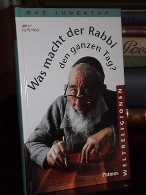 Seller image for Was macht der Rabbi den ganzen Tag? (= Reihe Weltreligionen: Das Judentum). for sale by Altstadt-Antiquariat Nowicki-Hecht UG