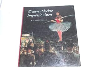 Seller image for Wiederentdeckte Impressionisten. for sale by Der-Philo-soph