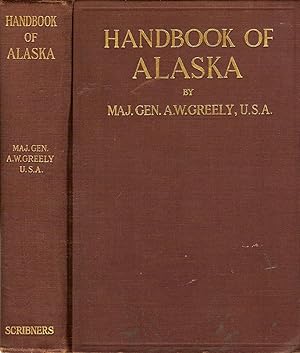 Imagen del vendedor de HANDBOOK OF ALASKA. ITS RESOURCES, PRODUCTS, AND ATTRACTIONS. a la venta por Legacy Books