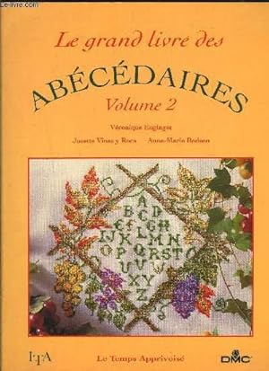 Image du vendeur pour LE GRAND LIVRE DES ABECEDAIRES VOLUME 2- LE TEMPS APPRIVOISE- Alphachien- Le village aux hortensias- Au bord de l'tang- Liserons- Les jouets de bb- Enluminures- A mare basse- La golette- Au jardin- L'automne- Le Pre Nol- La pergola. mis en vente par Le-Livre