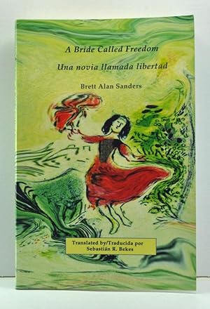 A Bride Called Freedom / Una Novia Llamada Libertad (bilingual edition)