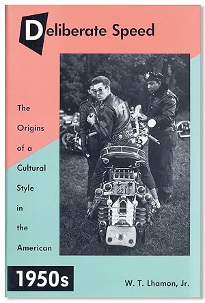 Immagine del venditore per Deliberate Speed: The Origins of a Cultural Style in the American 1950s venduto da Lorne Bair Rare Books, ABAA