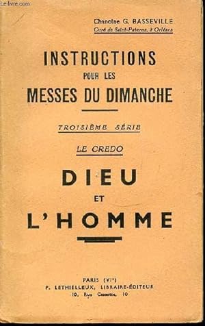 Seller image for INSTRUCTIONS POUR LES MESSES DU DIMANCHE - TROISIEME SERIE : LE CREDO. DIEU ET L'HOMME. for sale by Le-Livre