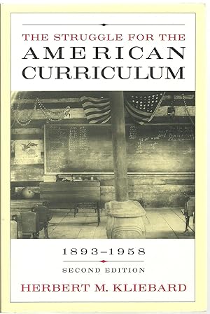 Seller image for The Struggle For The American Curriculum 1893-1958 for sale by Sabra Books
