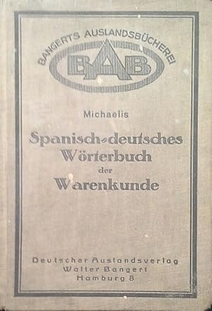 SPANISCH-DEUTSCHES WÖRTERBUCH DER WARENKUNDE