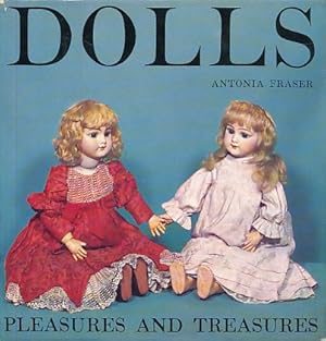 Dolls. Pleasures and Treasures.