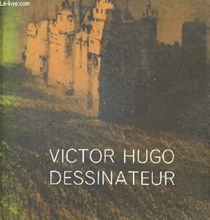 Seller image for VICTOR HUGO DESSINATEUR for sale by Le-Livre