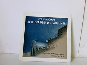 30 Bilder über die Baukunst Deutsches Architekturmuseum Frankfurt am Main