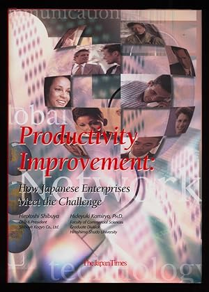 Imagen del vendedor de Productivity Improvement : How Japanese Enterprises Meet the Challenge. a la venta por Antiquariat Peda