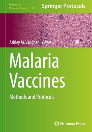 Image du vendeur pour Malaria Vaccines : Methods and Protocols mis en vente par AHA-BUCH GmbH