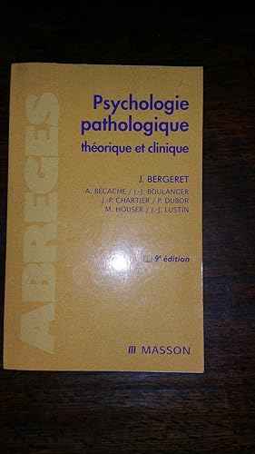 Image du vendeur pour Psychologie pathologique thorique et clinique - Edition complte mis en vente par AHA BOOKS