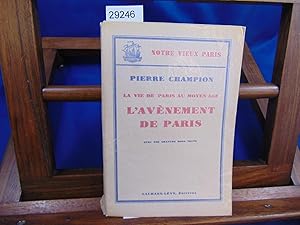 La vie de Paris au Moyen Age. Splendeurs et misères de Paris (XIVe-XVe siècles).