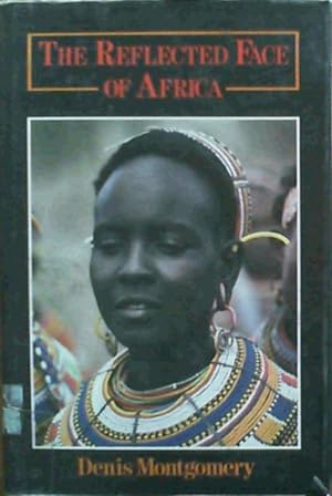 Image du vendeur pour The Reflected Face Of Africa mis en vente par Chapter 1