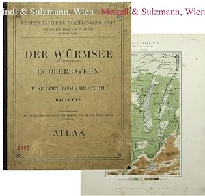 Der Würmsee (Starnbergersee) in Oberbayern. Eine limnologische Studie. Herausgegeben mit Unterstü...