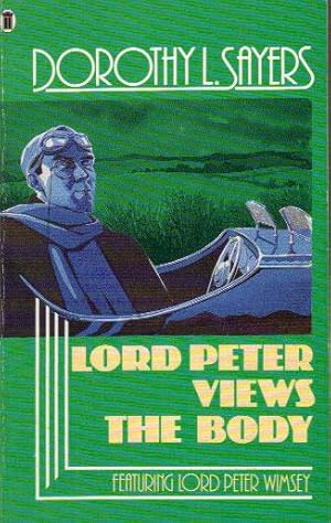 Seller image for LORD PETER VIEWS THE BODY for sale by Black Stump Books And Collectables