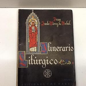 Seller image for ITINERARIO LITURGICO FRAY JUSTO PEREZ DE URBEL for sale by LIBRERIA ANTICUARIA SANZ