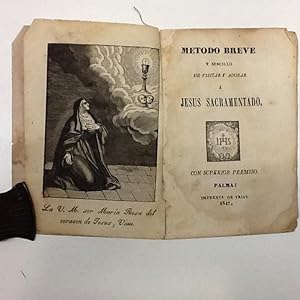 Immagine del venditore per METODO BREVE Y SENCILLO DE VISITAR Y ADORAR A JESUS SACRAMENTADO BELLECIUS, ALOYSIUS 1847 venduto da LIBRERIA ANTICUARIA SANZ