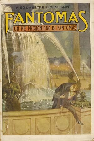 Seller image for Fantomas. V. Un re prigioniero di Fantomas. for sale by Libreria Oreste Gozzini snc