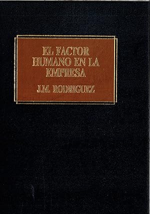 Imagen del vendedor de EL FACTOR HUMANO EN LA EMPRESA a la venta por Papel y Letras