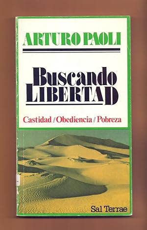Seller image for BUSCANDO LIBERTAD - CASTIDAD / OBEDIENCIA / POBREZA for sale by Libreria 7 Soles