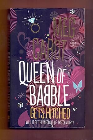 Bild des Verkufers fr QUEEN OF BABBLE GETS HITCHED zum Verkauf von Libreria 7 Soles