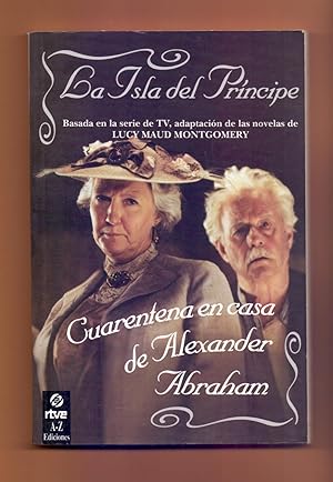 Seller image for LA ISLA DEL PRNCIPE - CUARENTENA EN CASA DE ALEXANDER ABRAHAM for sale by Libreria 7 Soles