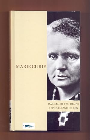 Image du vendeur pour MARIE CURIE Y SU TIEMPO mis en vente par Libreria 7 Soles