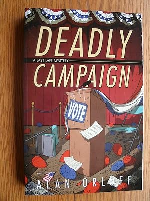 Seller image for Deadly Campaign for sale by Scene of the Crime, ABAC, IOBA