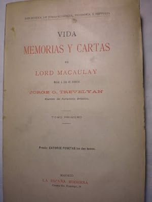 Imagen del vendedor de Vida, memorias y cartas de Lord Macaulay Tomo I dadas a luz por su sobrino Jorge O. Trevelyan a la venta por Librera Antonio Azorn