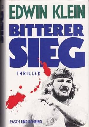 Imagen del vendedor de Bitterer Sieg. Thriller. a la venta por Versandantiquariat Dr. Uwe Hanisch