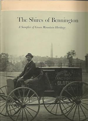 Seller image for The Shires of Bennington: A Sampler of Green Mountain Heritage for sale by Bookfeathers, LLC