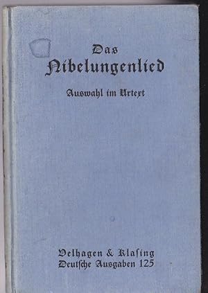 Das Nibelungenlied. Auswahl im Urtext. Mit Anmerkungen und Wörterverzeichnis.