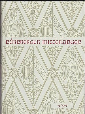 Seller image for Nrnberger Mitteilungen MVGN 85 / 1998, Mitteilungen des Vereins fr Geschichte der Stadt Nrnberg for sale by Versandantiquariat Karin Dykes