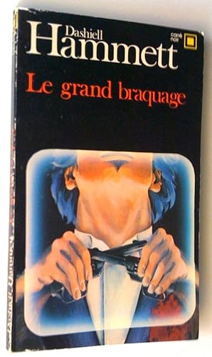 Le grand braquage