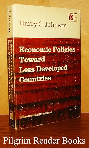 Economic Policies Toward Less Developed Countries.