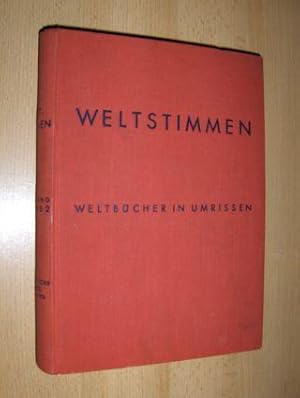 WELTSTIMMEN - Weltbücher in Umrissen. Sechster (6.) Band. Mit 337 Porträts, Handschriftproben, Bü...