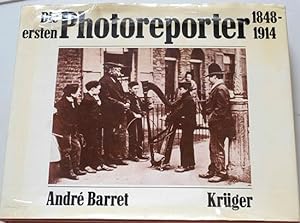 Bild des Verkufers fr Die ersten Photoreporter : 1848 - 1914., [Aus d. Franz. von Sigrid Gent] zum Verkauf von Baues Verlag Rainer Baues 