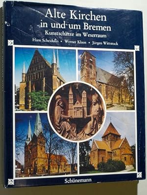 Image du vendeur pour Alte Kirchen in und um Bremen : Kunstschtze im Weserraum., mis en vente par Baues Verlag Rainer Baues 