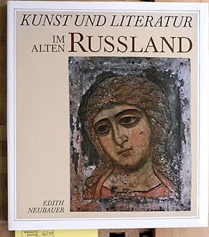 Seller image for Kunst und Literatur im alten Russland : Architektur, Ikonenmalerei, Dichtkunst. for sale by Baues Verlag Rainer Baues 