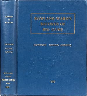 Rowland Ward's Records of Big Game