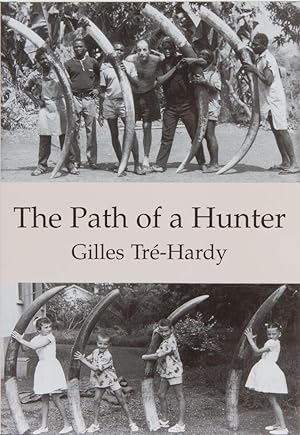 Seller image for The Path of a Hunter for sale by Trophy Room Books